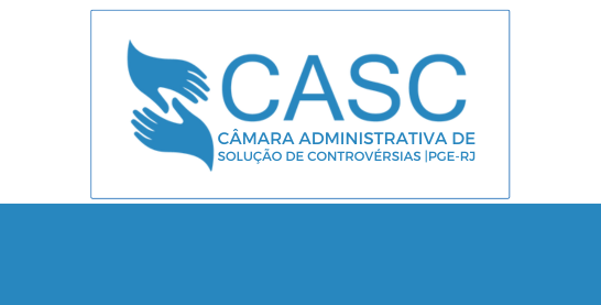 Câmara Administrativa de Solução de Conflitos (CASC)