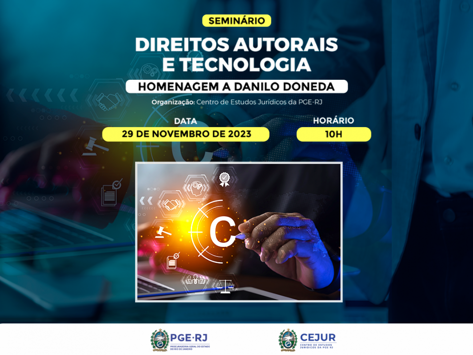 Seminário “Direitos Autorais e Tecnologia: Homenagem a Danilo Doneda”